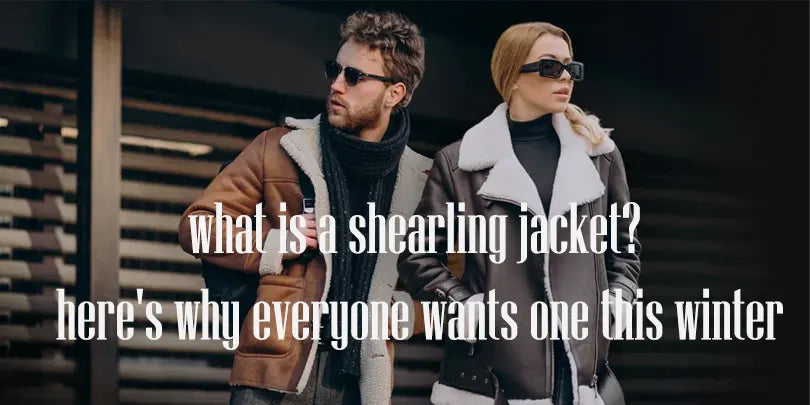 What Is a Shearling Jacket? Here's Why Everyone Wants One This Winter